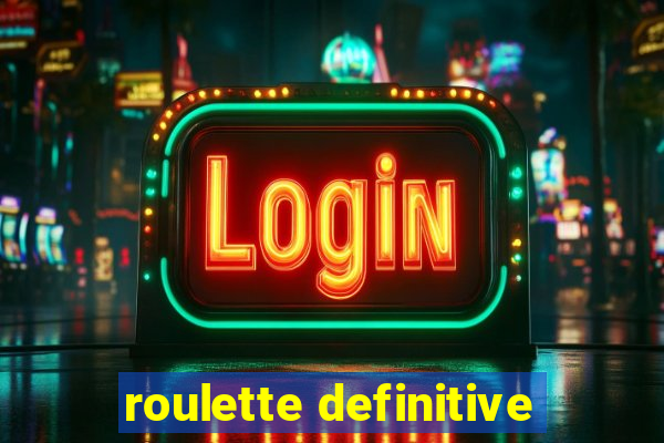 roulette definitive