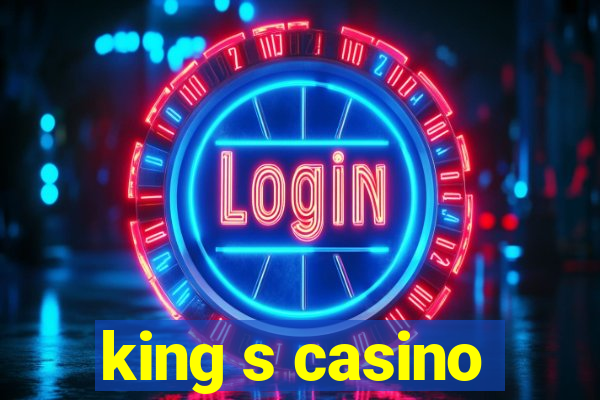 king s casino