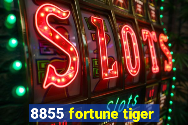 8855 fortune tiger