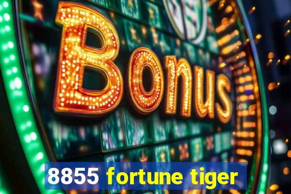 8855 fortune tiger