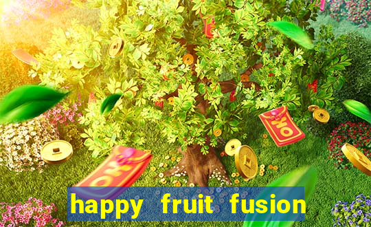 happy fruit fusion paga mesmo