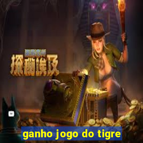 ganho jogo do tigre