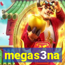 megas3na