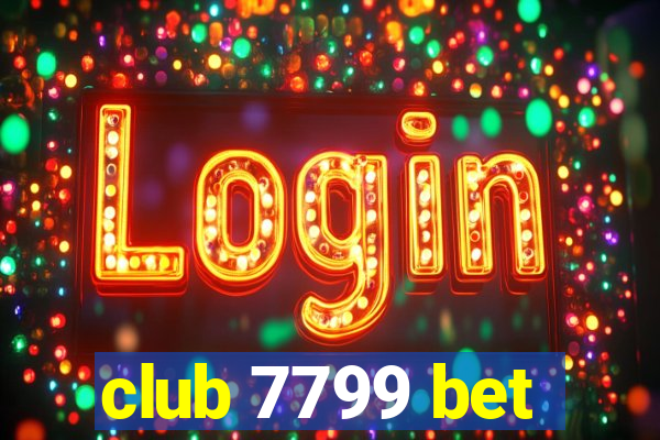 club 7799 bet