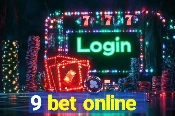 9 bet online