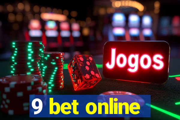 9 bet online