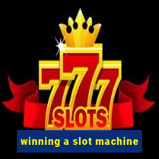 winning a slot machine