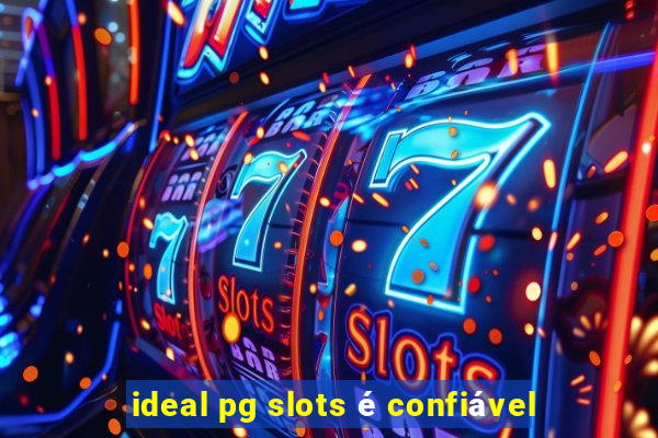 ideal pg slots é confiável