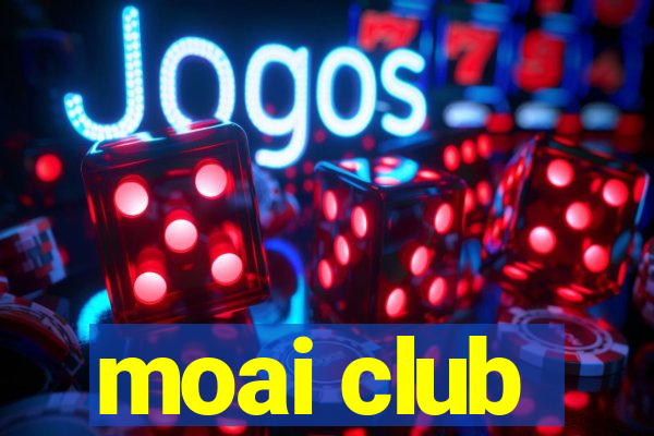 moai club