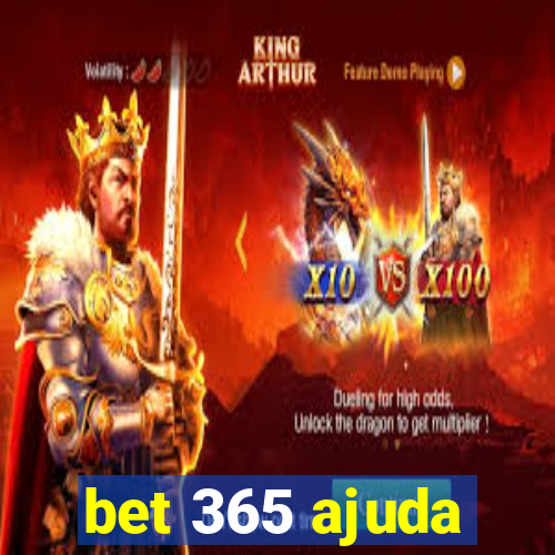 bet 365 ajuda