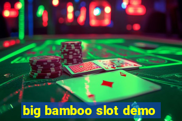 big bamboo slot demo