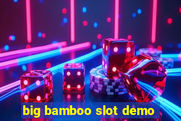 big bamboo slot demo