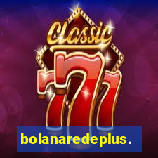 bolanaredeplus.vip