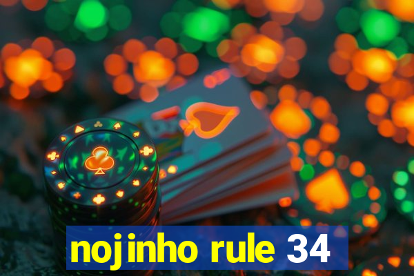 nojinho rule 34