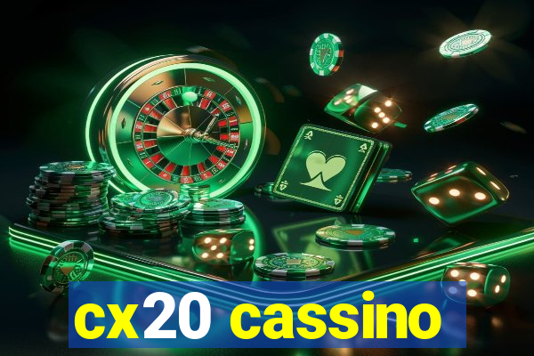 cx20 cassino