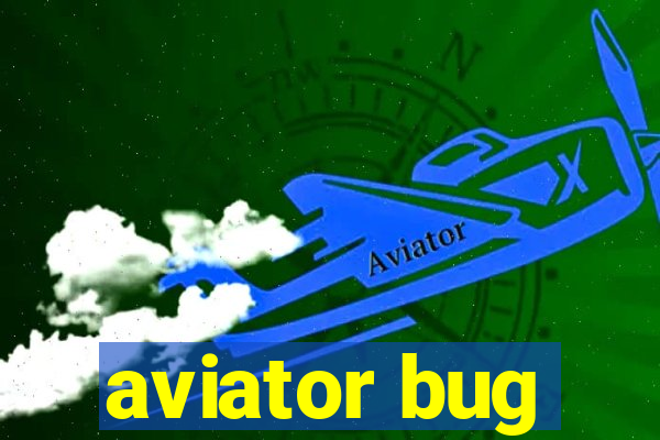 aviator bug