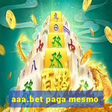 aaa.bet paga mesmo