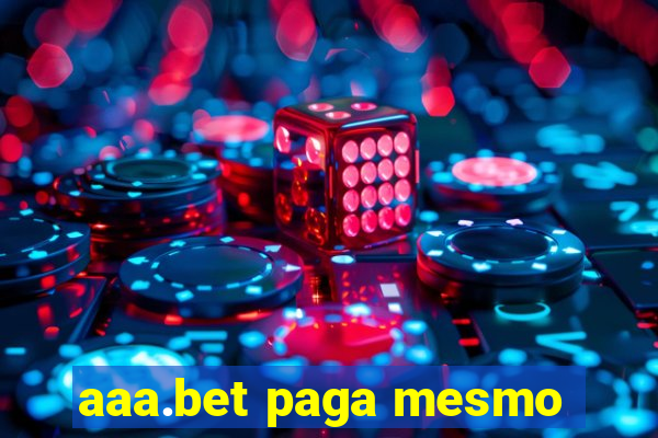 aaa.bet paga mesmo