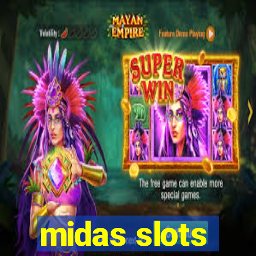 midas slots