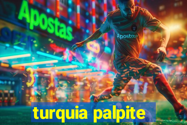 turquia palpite