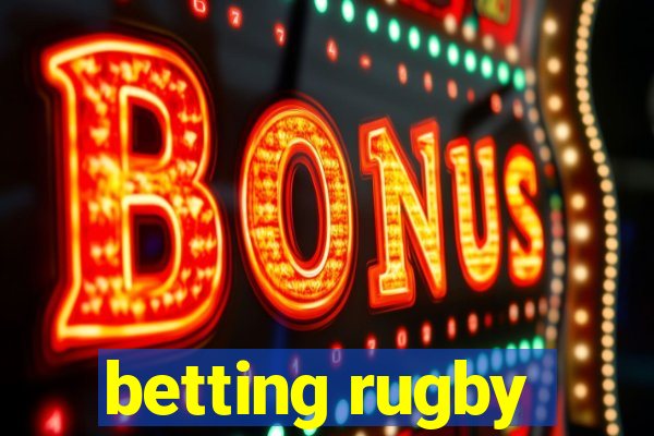 betting rugby