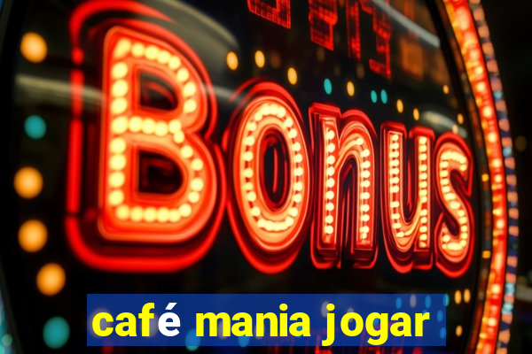 café mania jogar