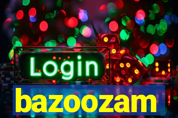 bazoozam