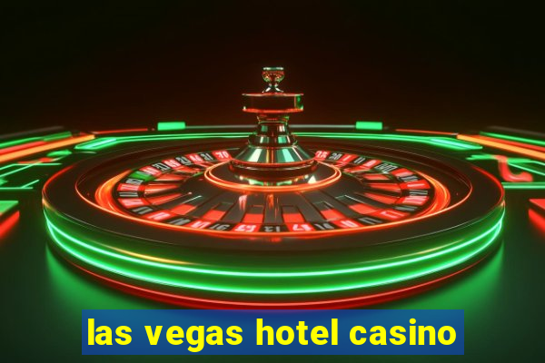 las vegas hotel casino