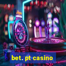 bet. pt casino