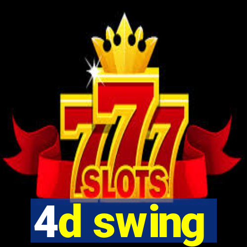 4d swing