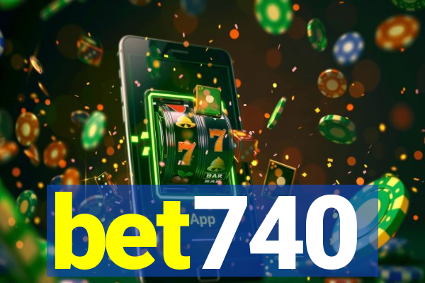 bet740