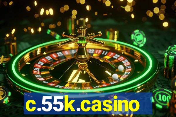 c.55k.casino