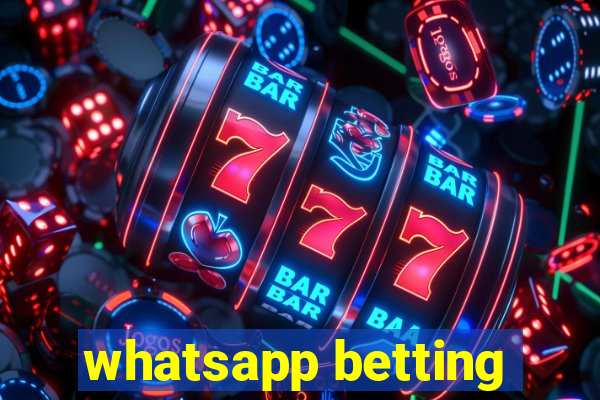 whatsapp betting