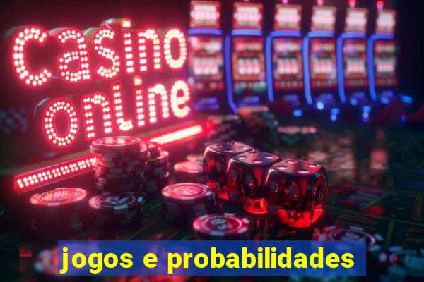 jogos e probabilidades