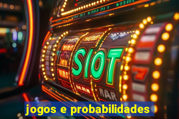 jogos e probabilidades