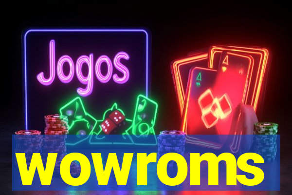 wowroms