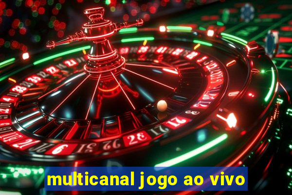 multicanal jogo ao vivo