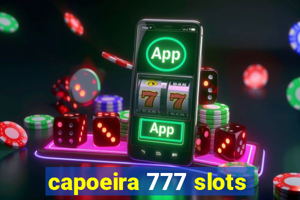 capoeira 777 slots