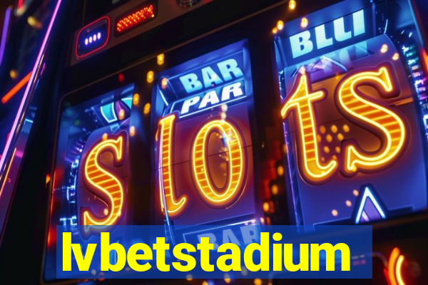 lvbetstadium