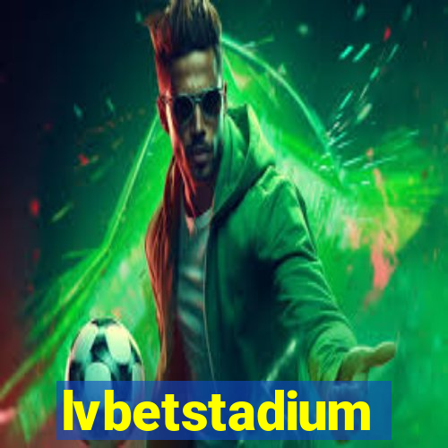 lvbetstadium