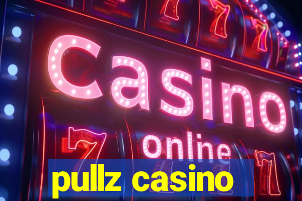 pullz casino