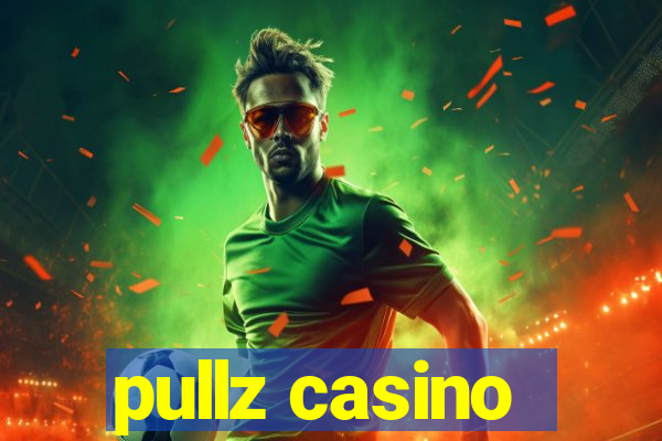 pullz casino