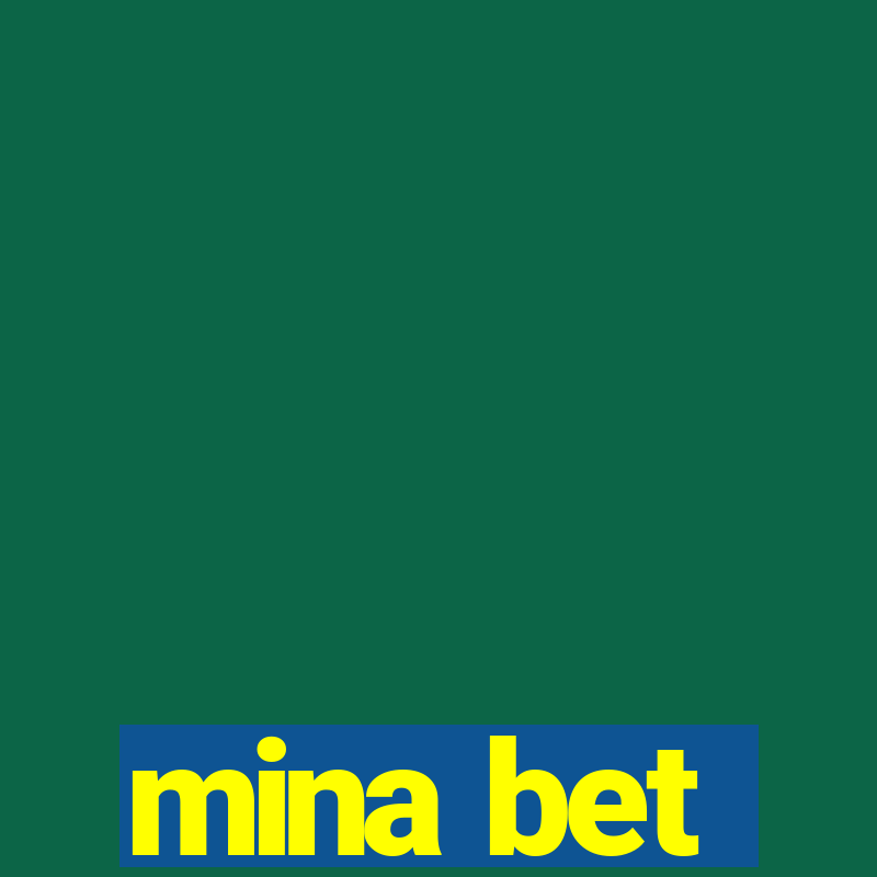 mina bet