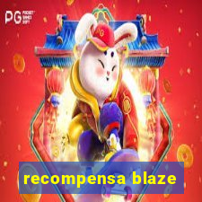 recompensa blaze