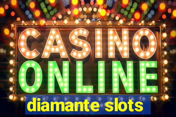 diamante slots