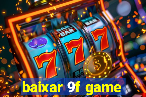 baixar 9f game