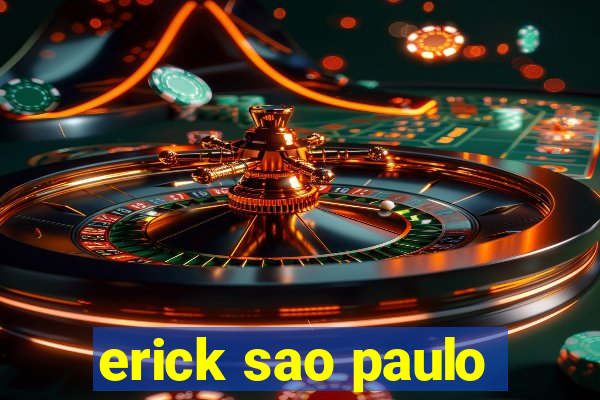 erick sao paulo