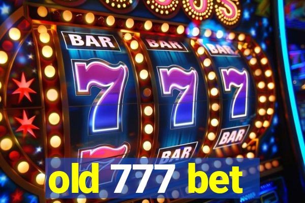 old 777 bet