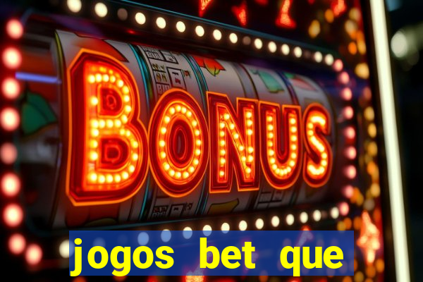 jogos bet que pagam no cadastro