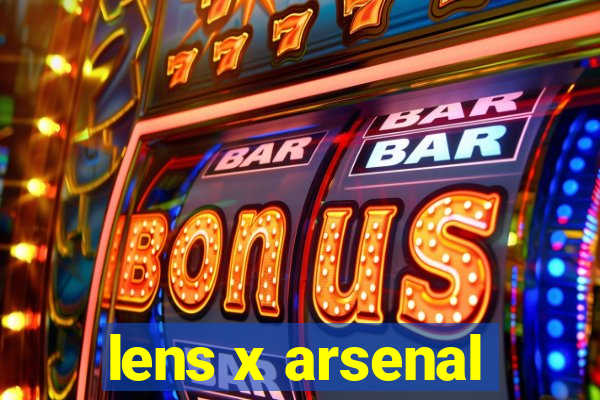 lens x arsenal